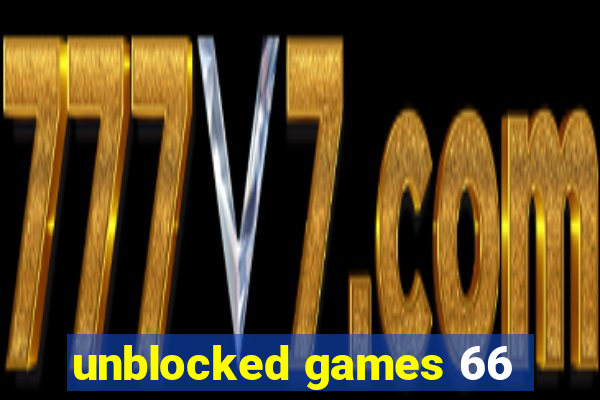 unblocked games 66